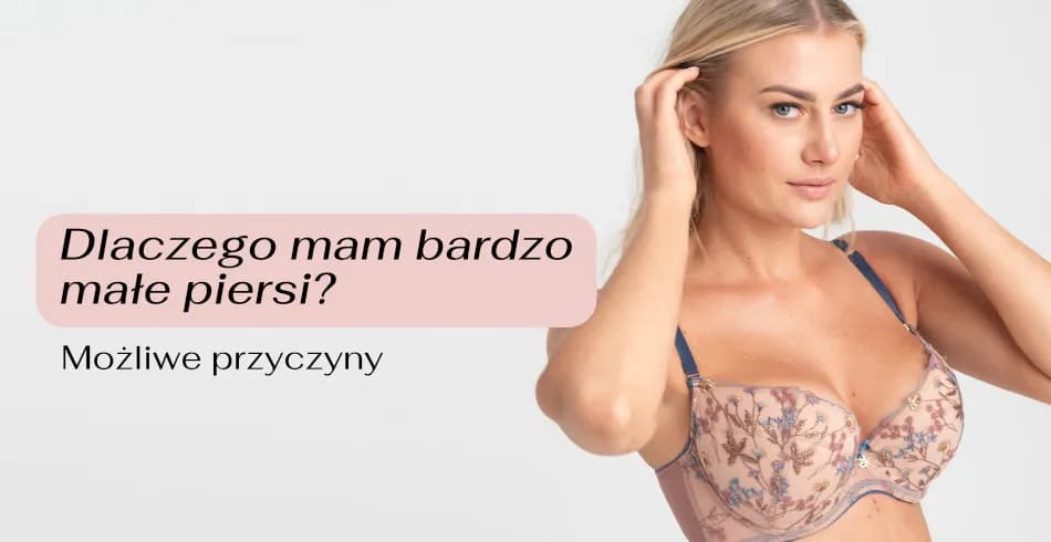 Jak zaakceptować brak biustu i zbudować pewność siebie w sobie